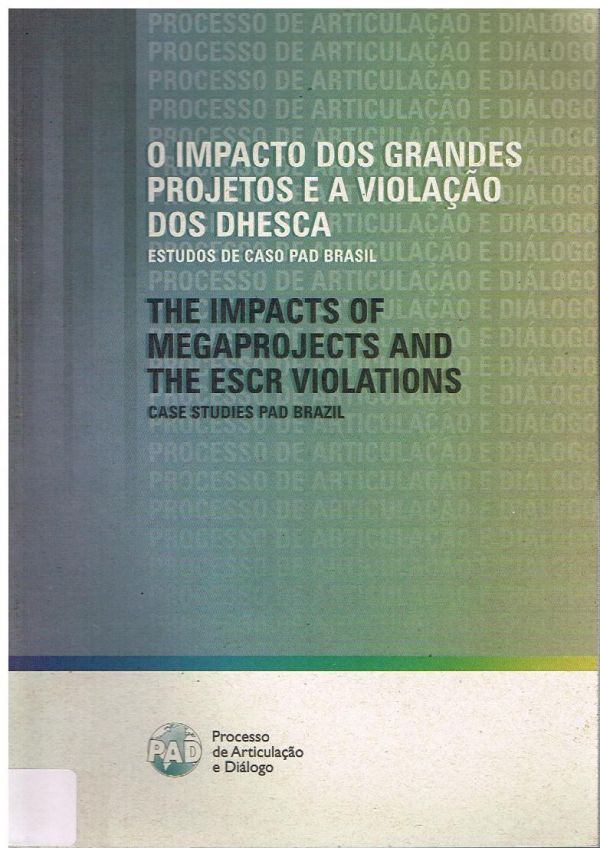 Impacto dos Grandes Projetos e a Violação dos Dhesca